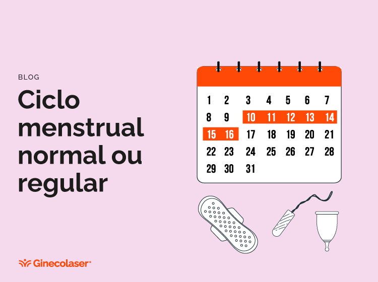 Ciclo menstrual normal ou regular